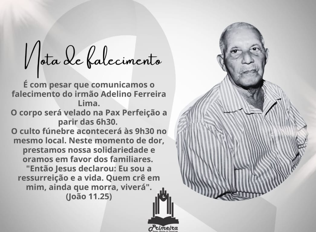 NOTA DE FALECIMENTO | ADELINO FERREIRA LIMA | Sudoeste Hoje